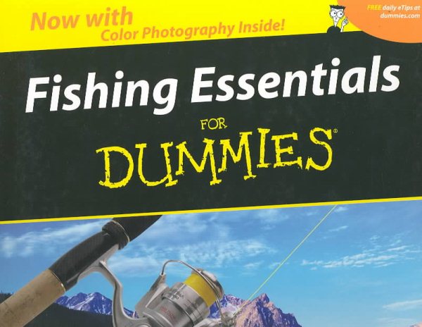 Fishing Essentials for Dummies: A Reference for the Rest of Us! (For Dummies  (Lifestyles Paperback))