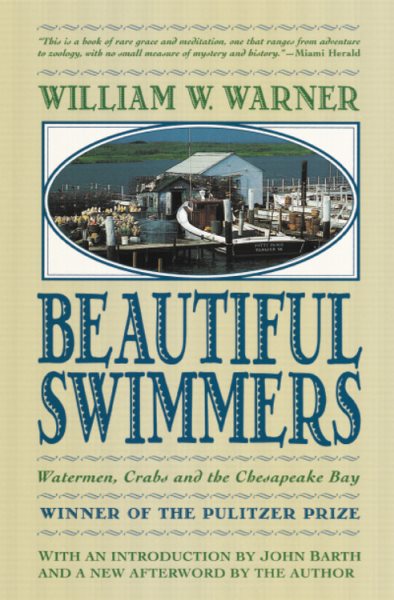 Beautiful Swimmers: Watermen, Crabs and the Chesapeake Bay cover