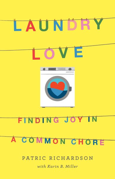 Laundry Love: Finding Joy in a Common Chore cover