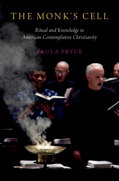 Image of book cover: The monk's cell : ritual knowledge in American contemplative Christianity
