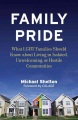 Family pride : what LGBT families should know about navigating home, school, and safety in their neighborhoods