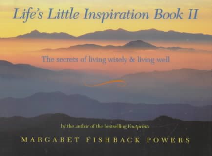 Life's Little Inspiration Book II: Secrets of Living Wisely and Living Well cover
