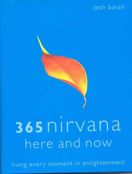 365 Nirvana Here and Now: Living Every Moment in Enlightenment cover