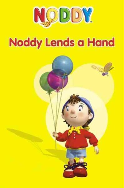 Noddy Lends a Hand (Noddy Toyland Adventures)