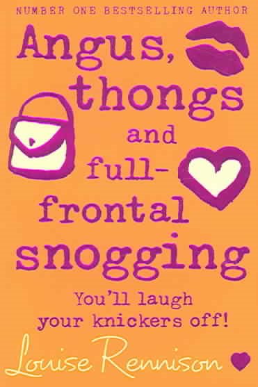 Angus, Thongs and Full-Frontal Snogging: You'll Laugh Your Knickers Off! cover