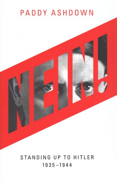 Nein!: Standing Up to Hitler 1935-1944