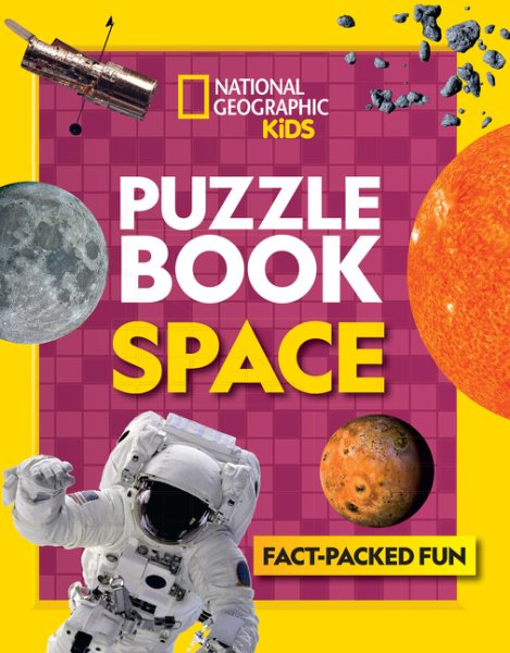 Puzzle Book Space: Brain-tickling quizzes, sudokus, crosswords and wordsearches (National Geographic Kids Puzzle Books)