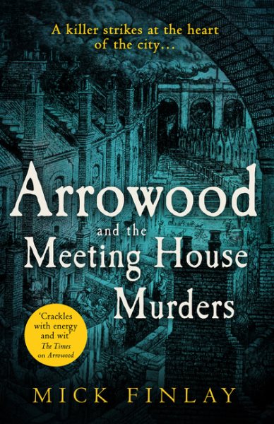 Arrowood and The Meeting House Murders: A gripping historical Victorian crime thriller you won’t be able to put down (An Arrowood Mystery) (Book 4)