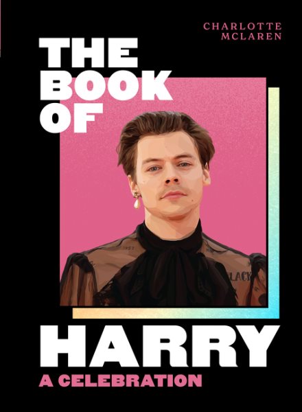 The Book of Harry: A Celebration of Harry Styles cover