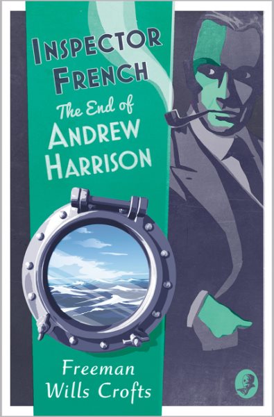 Inspector French: The End of Andrew Harrison (Book 14)