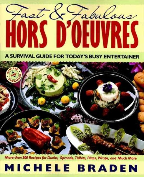 Fast and Fabulous Hors D'Oeuvres: A Survival Guide for Today's Busy Entertainer cover