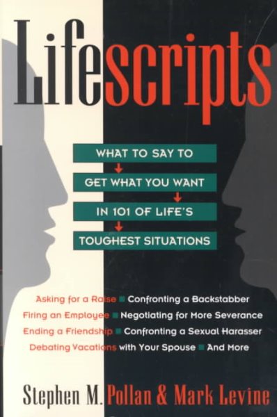 Lifescripts: What to Say to Get What You Want in 101 of Life's Toughest Situations cover