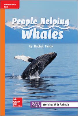 Reading Wonders Leveled Reader People Helping Whales: Approaching Unit 1 Week 4 Grade 2 (ELEMENTARY CORE READING) cover