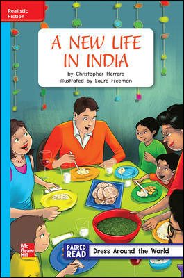 Reading Wonders Leveled Reader A New Life in India: On-Level Unit 4 Week 3 Grade 2 (ELEMENTARY CORE READING) cover