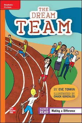 Reading Wonders Leveled Reader The Dream Team: Approaching Unit 1 Week 2 Grade 4 (ELEMENTARY CORE READING) cover