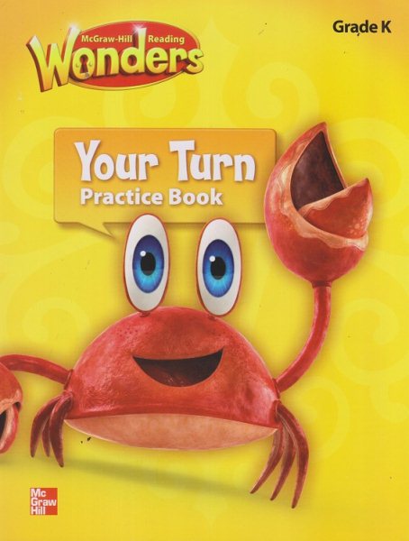 Reading Wonders, Grade K, Your Turn Practice Book (ELEMENTARY CORE READING)