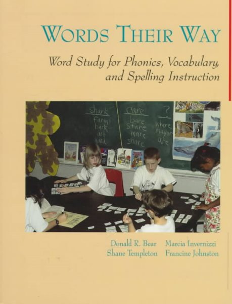 Words Their Way: Word Study for Phonics, Vocabulary, and Spelling Instruction cover