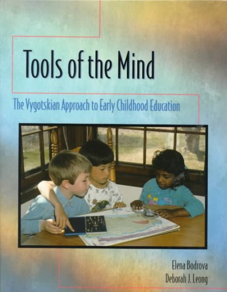 Tools of the Mind: A Vygotskian Approach to Early Childhood Education cover