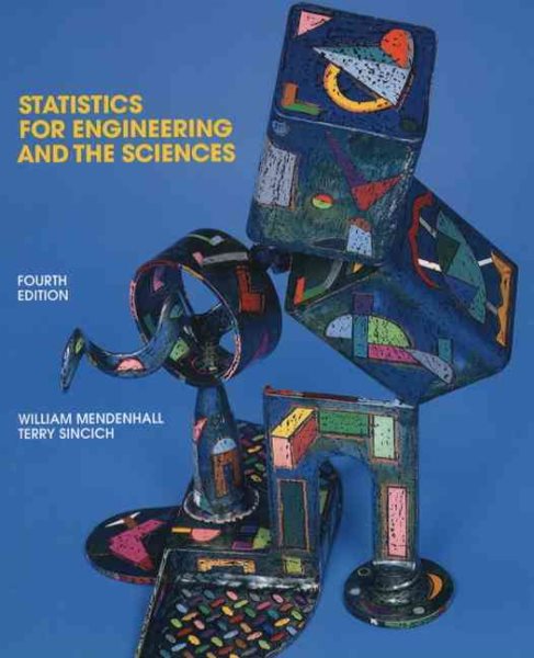 Statistics for Engineering and the Sciences (4th Edition) cover