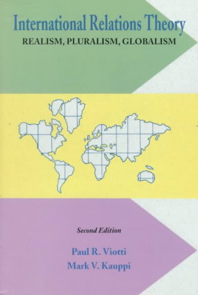 International Relations Theory: Realism, Pluralism, Globalism