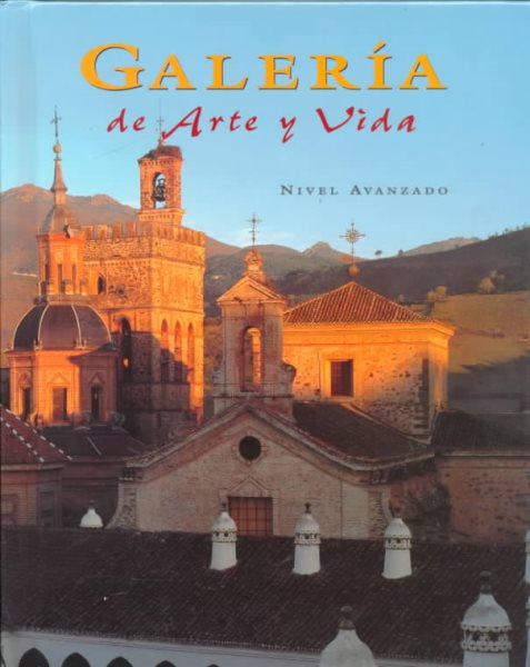Spanish 4, Galleria de arte y Vida, Student Edition (SPANISH LEVEL 4)