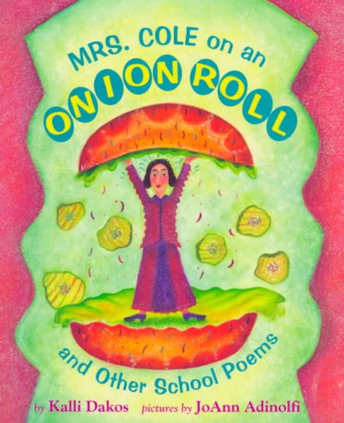 Mrs. Cole on an Onion Roll : And Other School Poems cover
