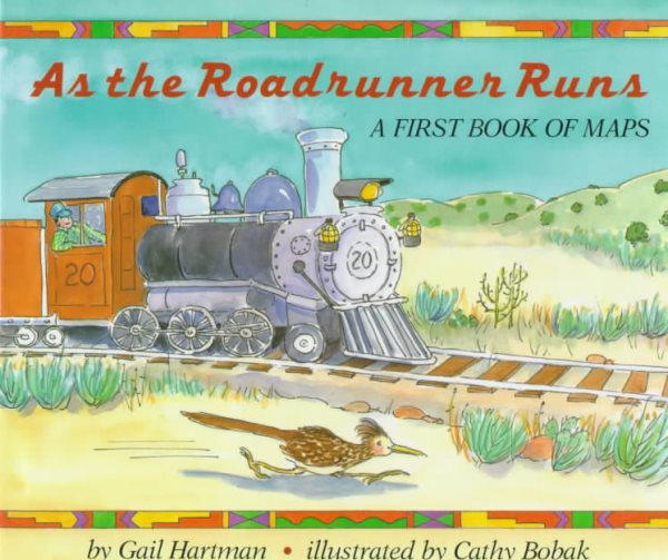 As the Roadrunner Runs: A First Book of Maps cover