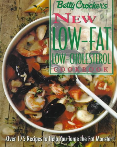 Betty Crocker's New Low-Fat, Low-Cholesterol Cookbook (Betty Crocker Home Library) cover