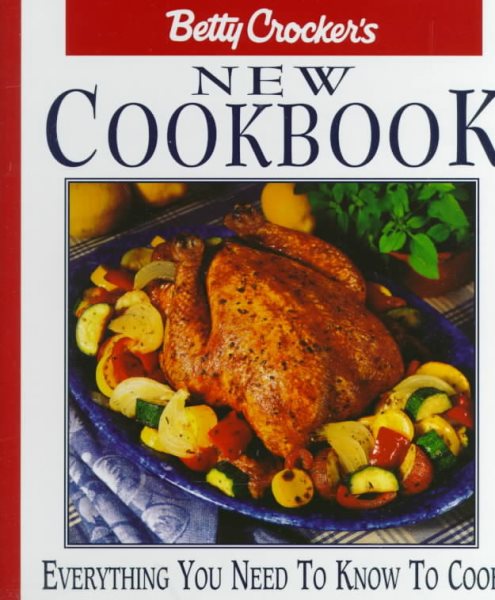 Betty Crocker's New Cookbook: Everything You Need to Know to Cook (8th Ed.) cover