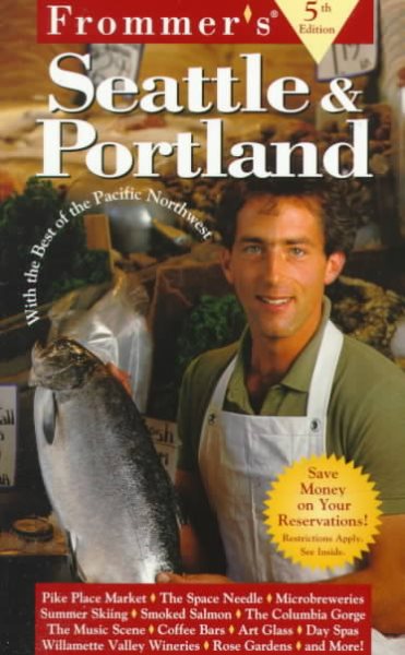 Frommer's Seattle & Portland (5th ed)