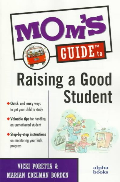 Mom's Guide to Raising a Good Student cover