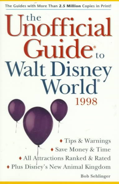 The Unofficial Guide to Walt Disney World 1998 (Serial)