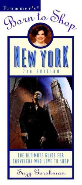 Frommer's Born to Shop New York (7th Ed.)