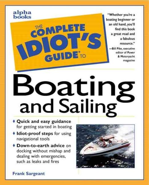 The Complete Idiot's Guide to Boating and Sailing cover