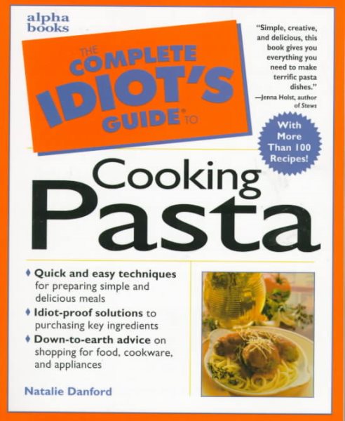 Complete Idiot's Guide to Cooking Pasta (The Complete Idiot's Guide) cover