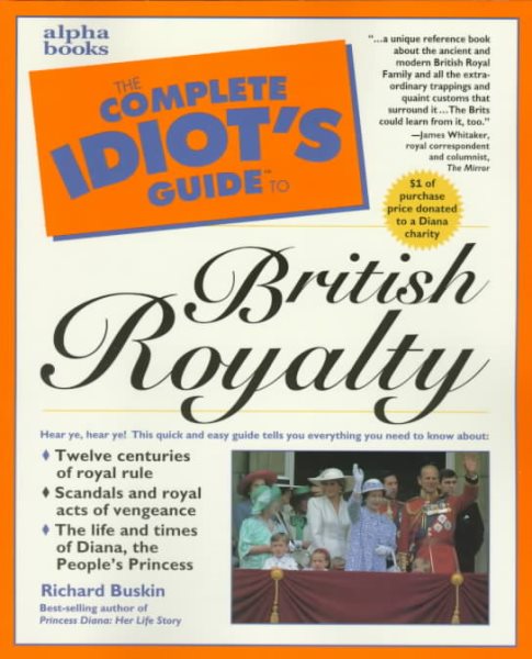 Complete Idiot's Guide to British Royalty (The Complete Idiot's Guide)