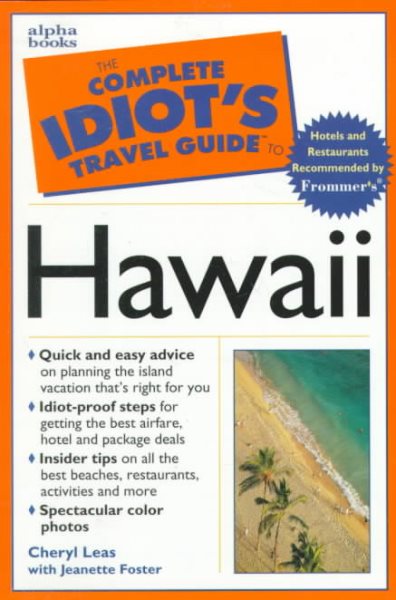 The Complete Idiot's Travel Guide to Hawaii (Complete Idiot's Guide to)