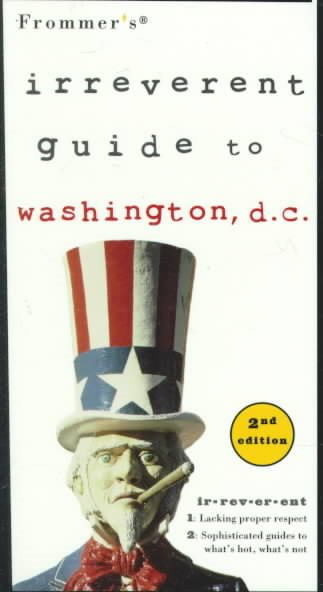Frommer's Irreverent Guide to Washington, D.C. (2nd ed) cover