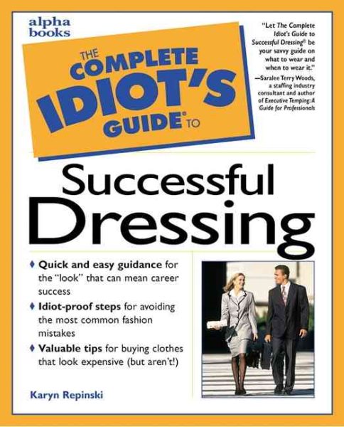 The Complete Idiot's Guide to Successful Dressing cover
