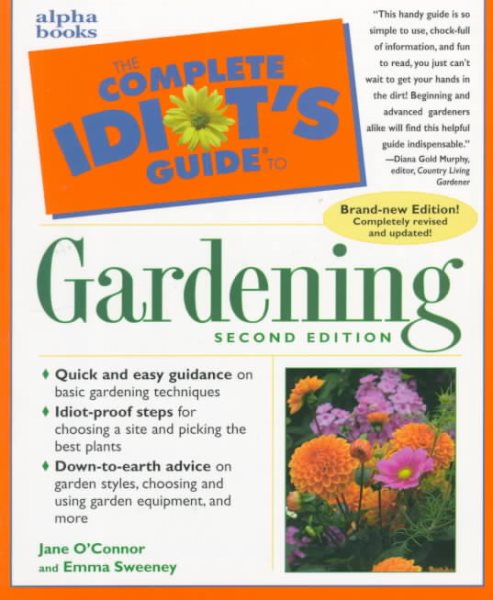 Complete Idiot's Guide to Gardening, 2E (The Complete Idiot's Guide) cover