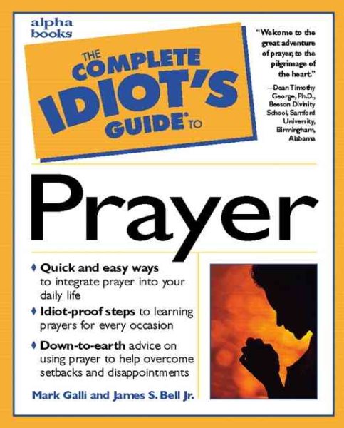 Complete Idiot's Guide to Prayer (The Complete Idiot's Guide) cover