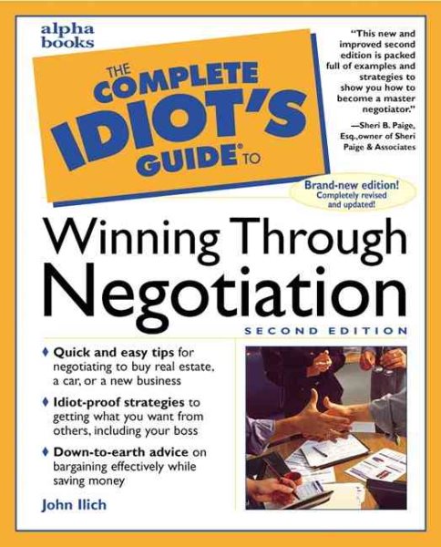 Complete Idiot's Guide to Winning Through Neogotiation, 2E (The Complete Idiot's Guide)