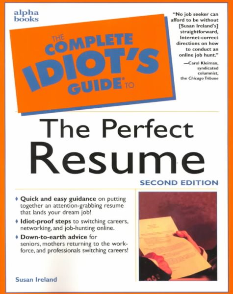 The Complete Idiot's Guide to the Perfect Resume, Second Edition (2nd Edition) cover