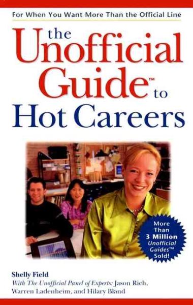 The Unofficial Guide to Hot Careers