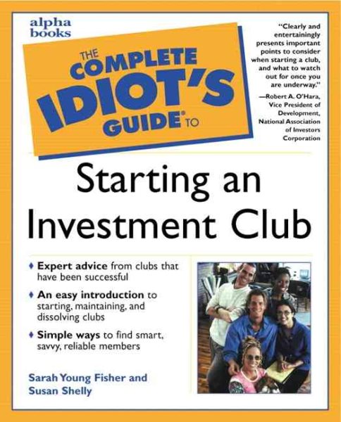 The Complete Idiot's Guide to Starting An Investment Club cover