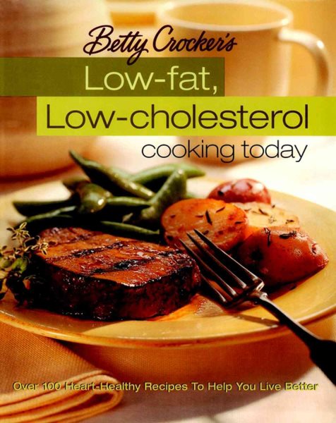 Betty Crocker's Low-Fat, Low-Cholesterol Cooking Today (Betty Crocker Cooking) cover