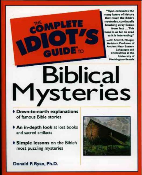 The Complete Idiot's Guide to Biblical Mysteries cover