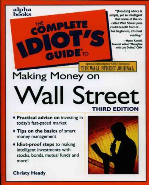 The Complete Idiot's Guide to Making Money on Wall Street, Third Edition (3rd Edition) cover