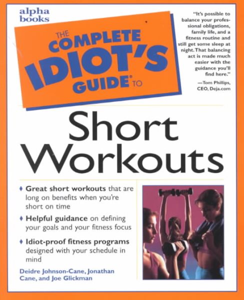 The Complete Idiot's Guide to Short Workouts cover