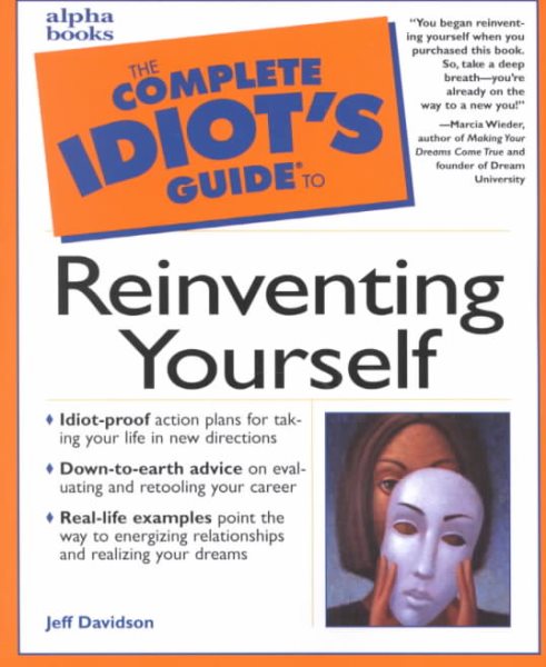 The Complete Idiot's Guide to Reinventing Yourself cover